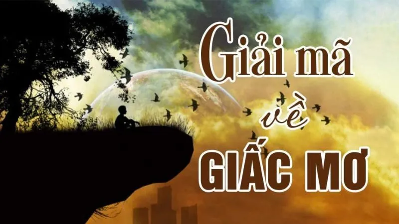 Giải mã giấc mơ lô đề chính xác 99%